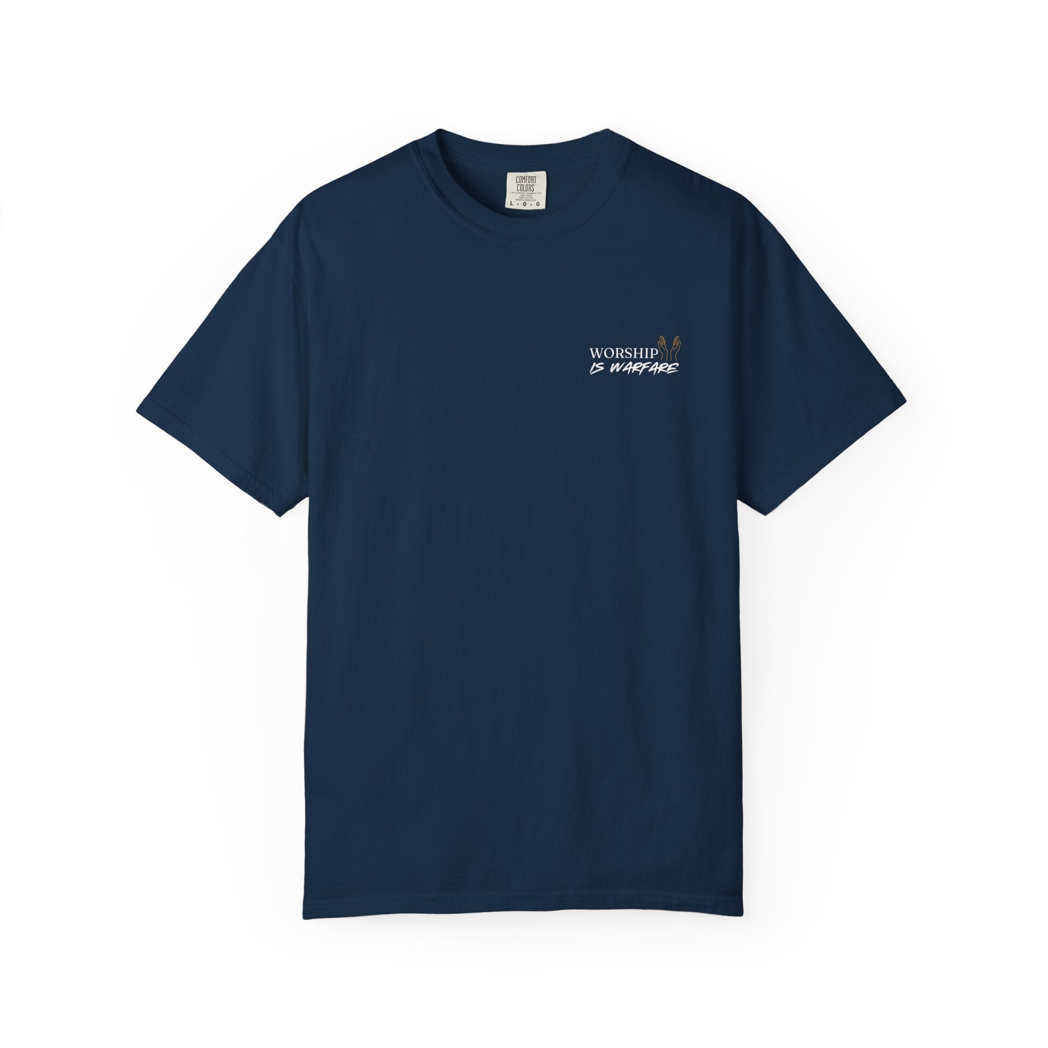 "WORSHIP IS WARFARE" Unisex Garment-Dyed T-Shirt