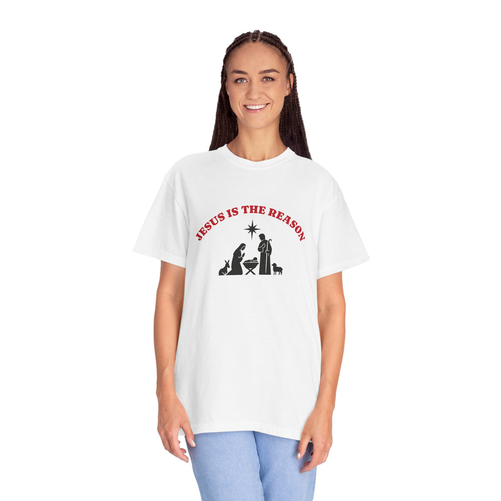 "JESUS IS THE REASON"  Unisex Garment-Dyed T-Shirt