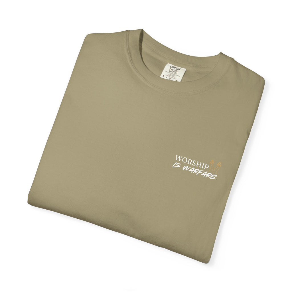 "WORSHIP IS WARFARE" Unisex Garment-Dyed T-Shirt