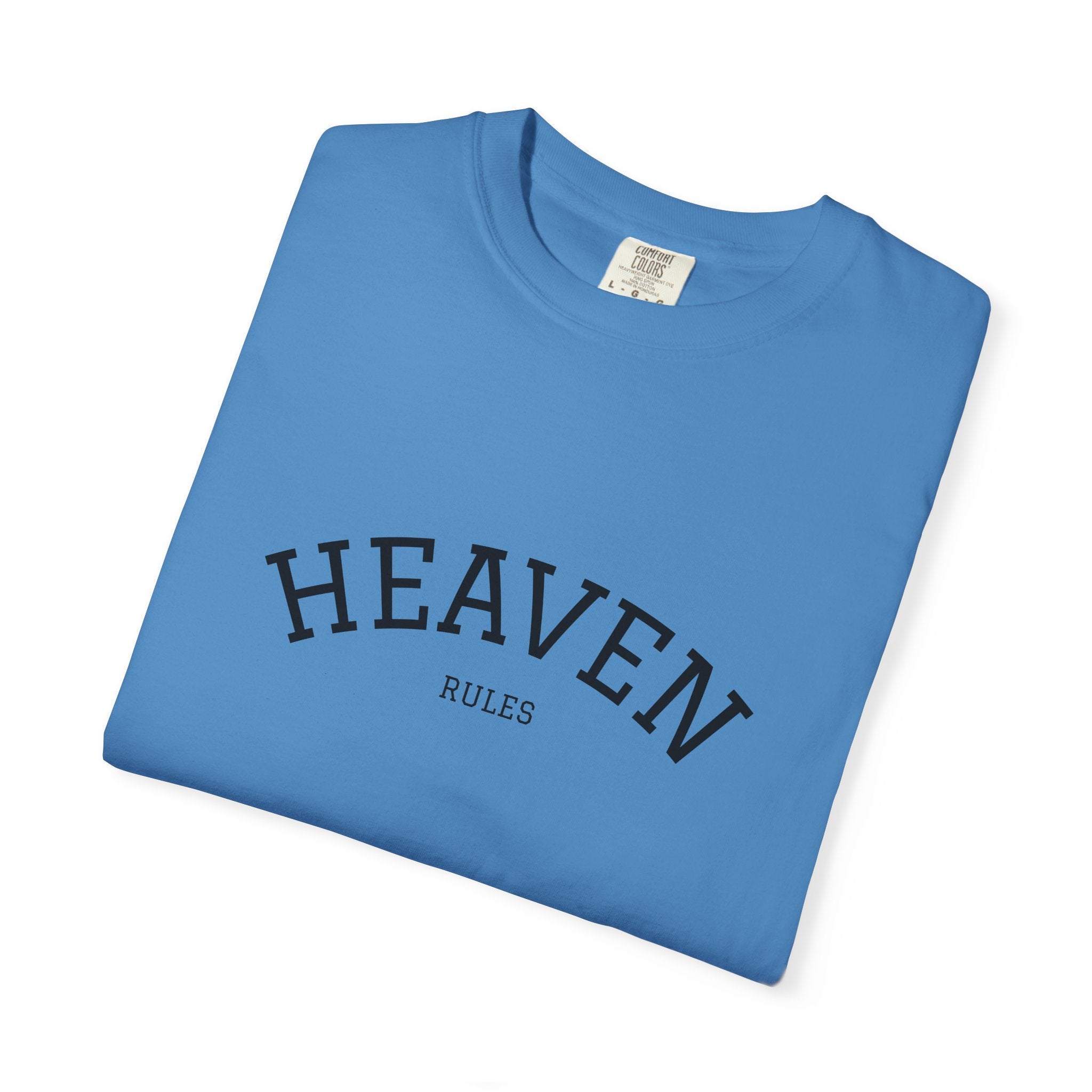 "HEAVEN RULES"  Unisex Garment-Dyed T-Shirt