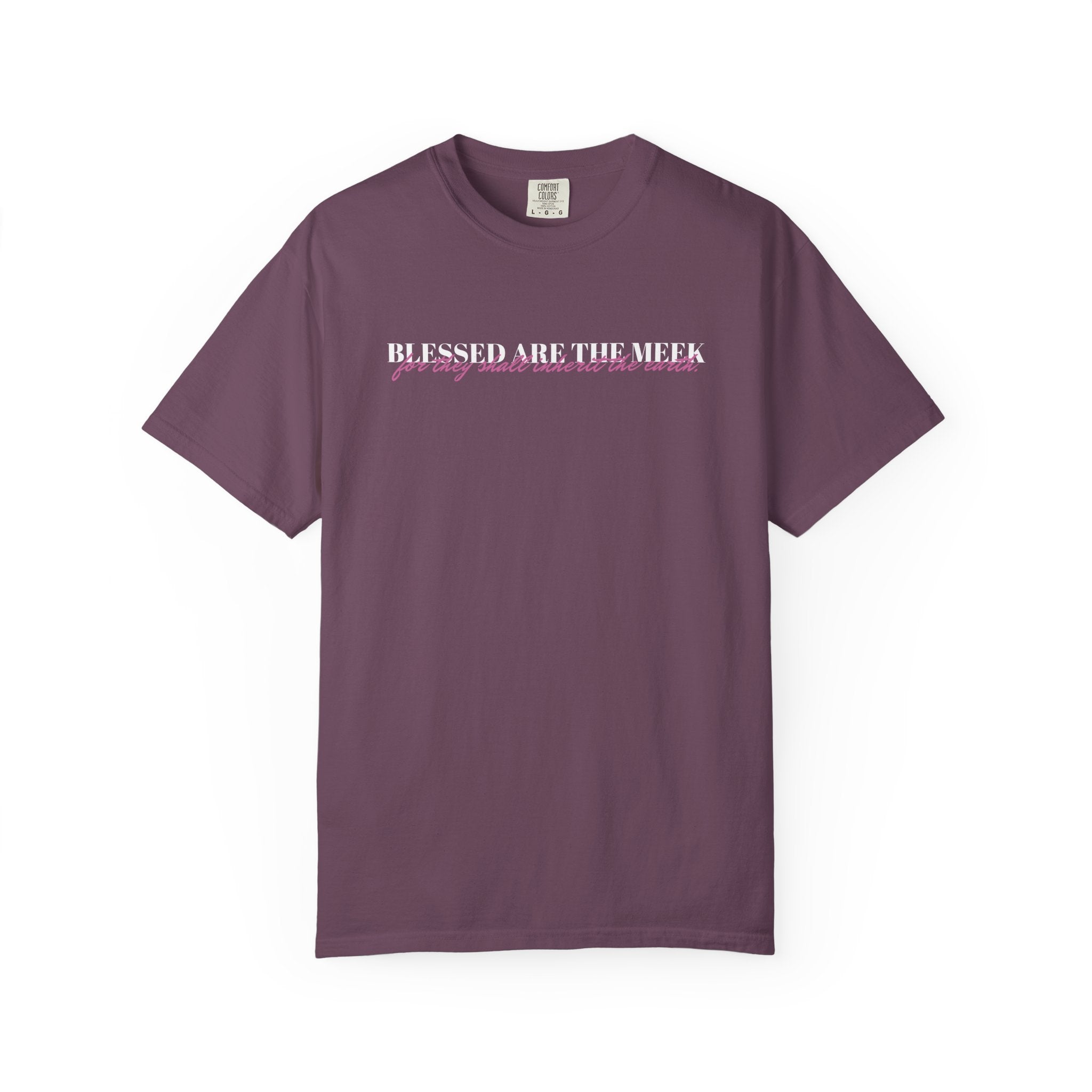 "BLESSED ARE THE MEEK" Unisex Garment-Dyed T-Shirt