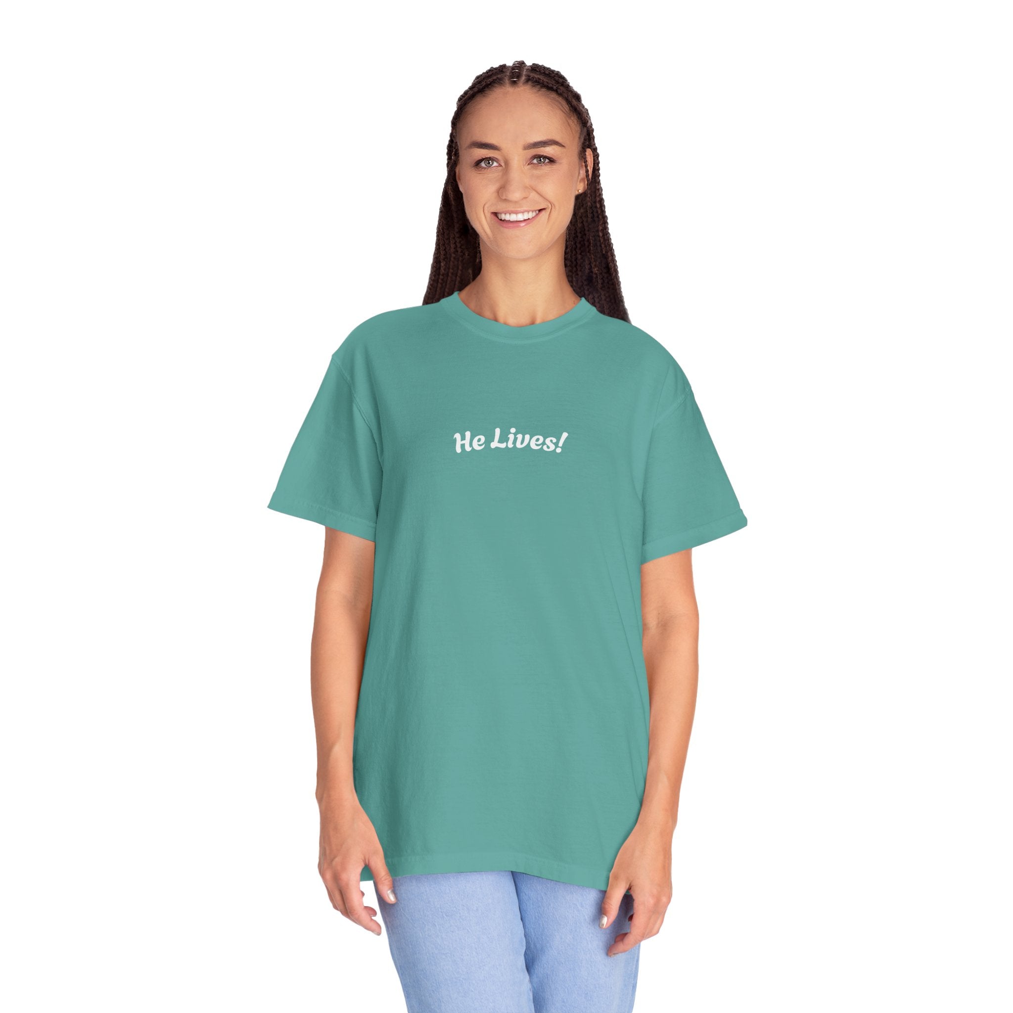 "HE LIVES!"   Unisex Garment-Dyed T-Shirt