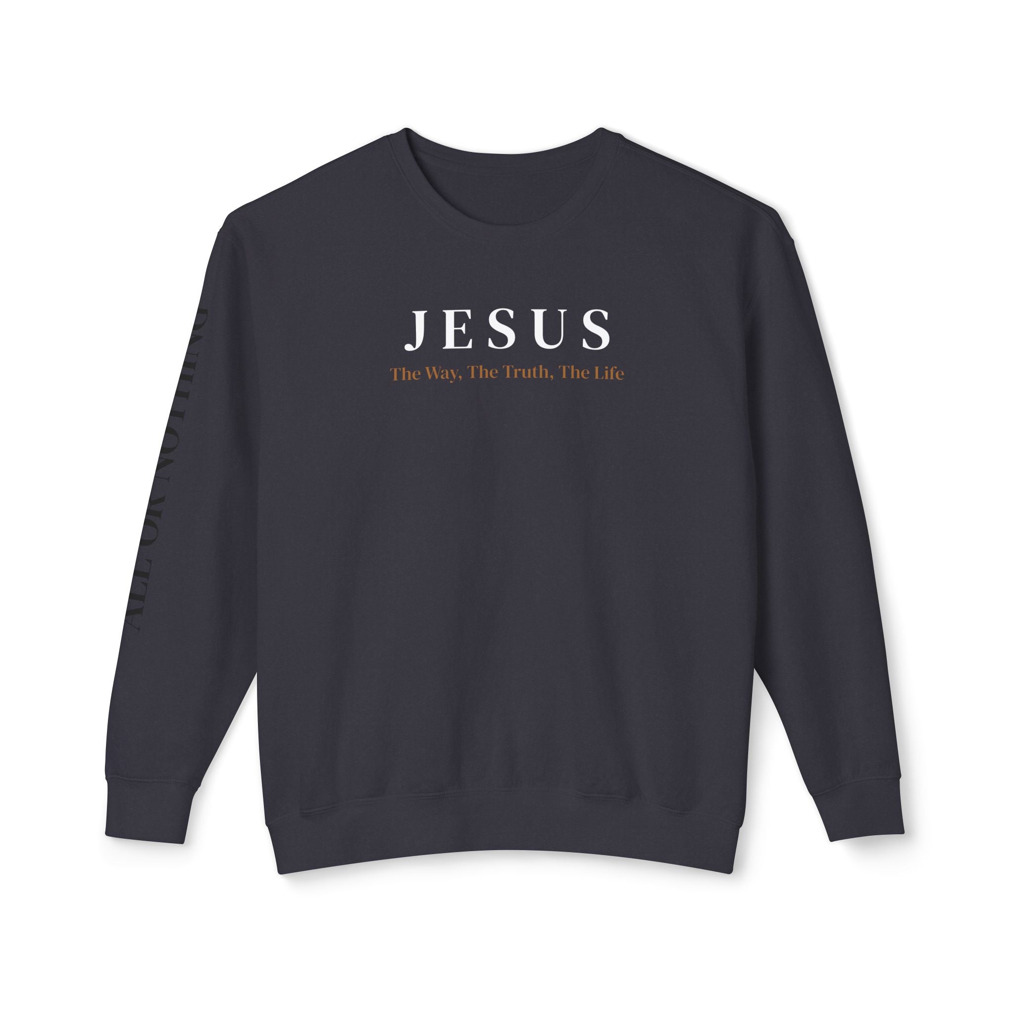 "The Way, Truth, And Life" Lightweight Crewneck Sweatshirt