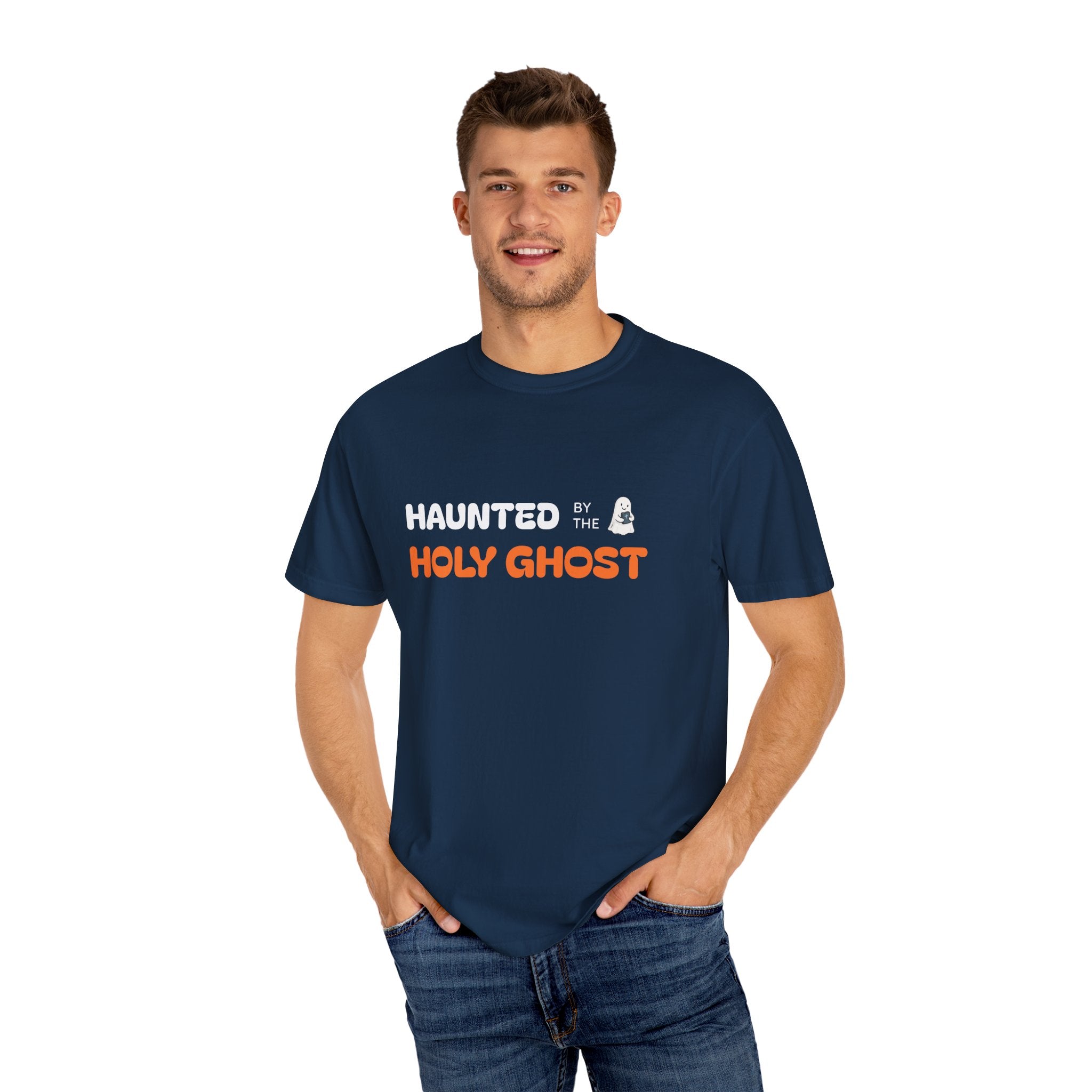 "HAUNTED BY THE HOLY GHOST"  Unisex Garment-Dyed T-Shirt