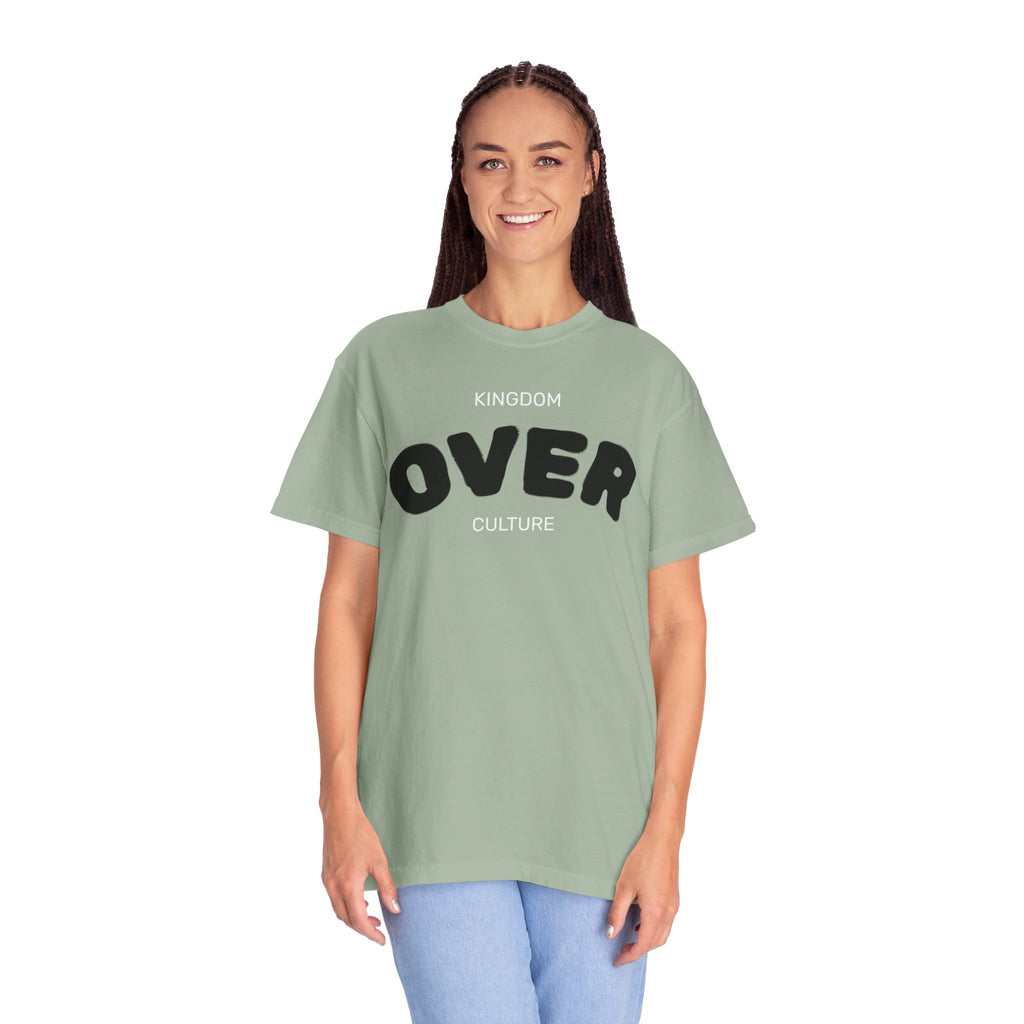 "KINGDOM OVER CULTURE" Unisex Garment-Dyed T-Shirt