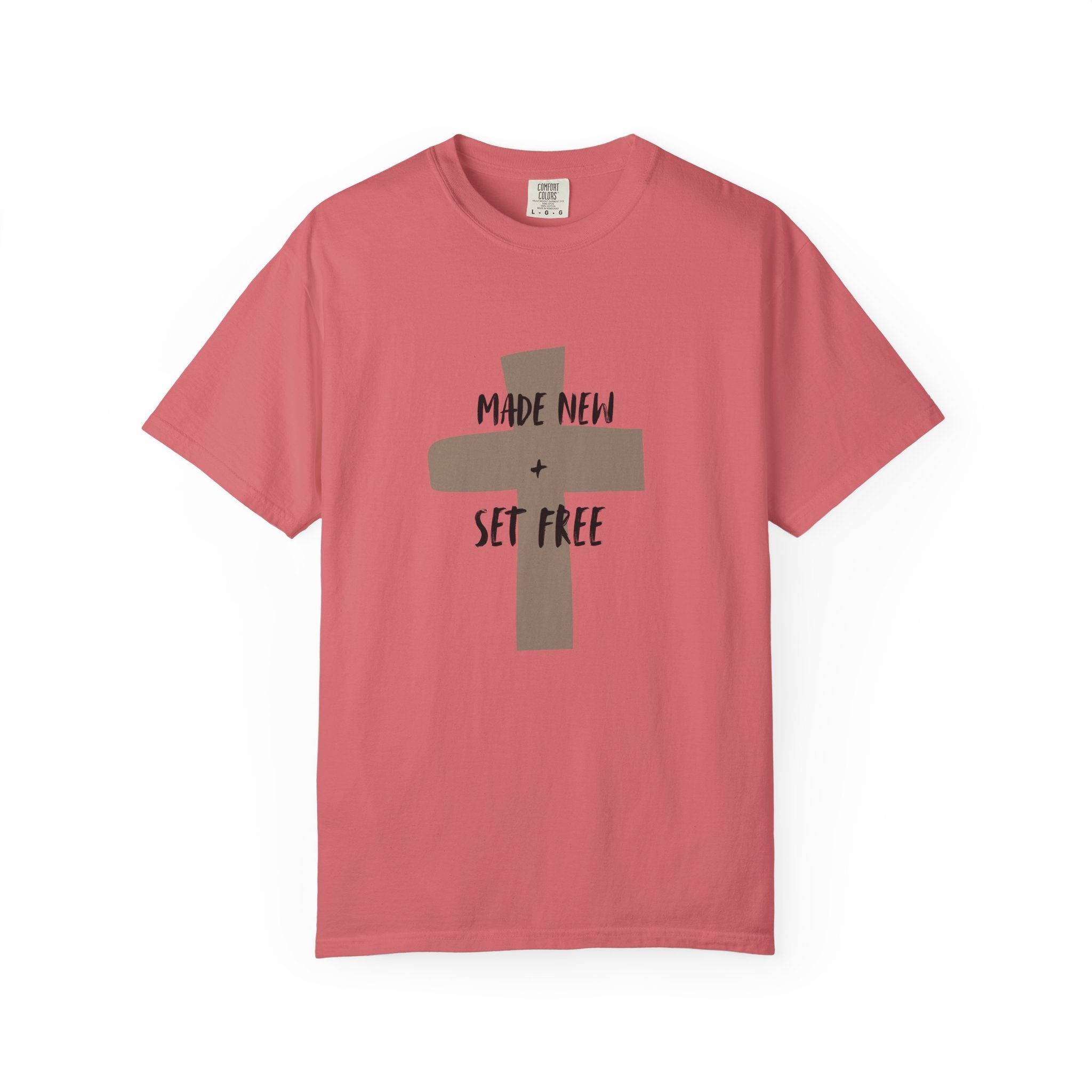 "MADE NEW + SET FREE"  Unisex Garment-Dyed T-Shirt