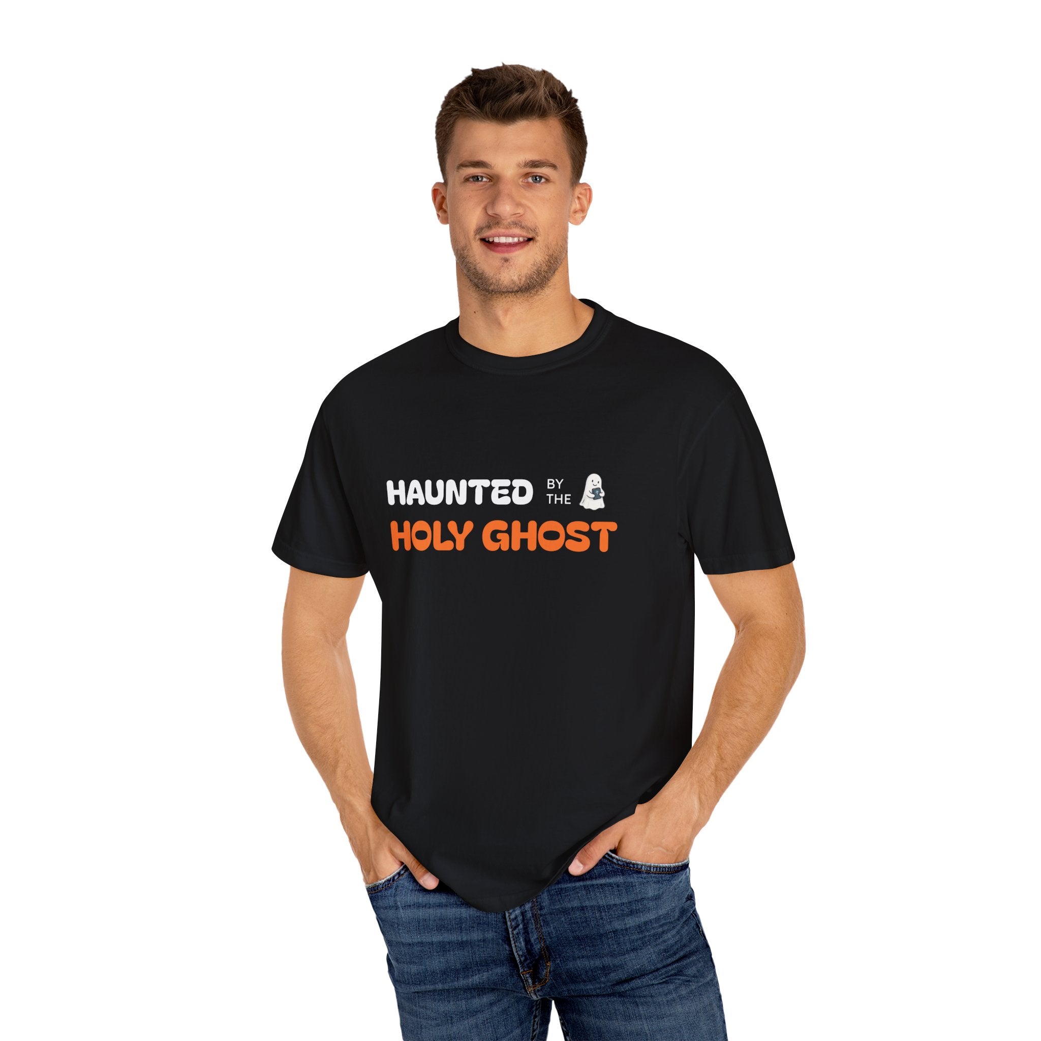 "HAUNTED BY THE HOLY GHOST"  Unisex Garment-Dyed T-Shirt