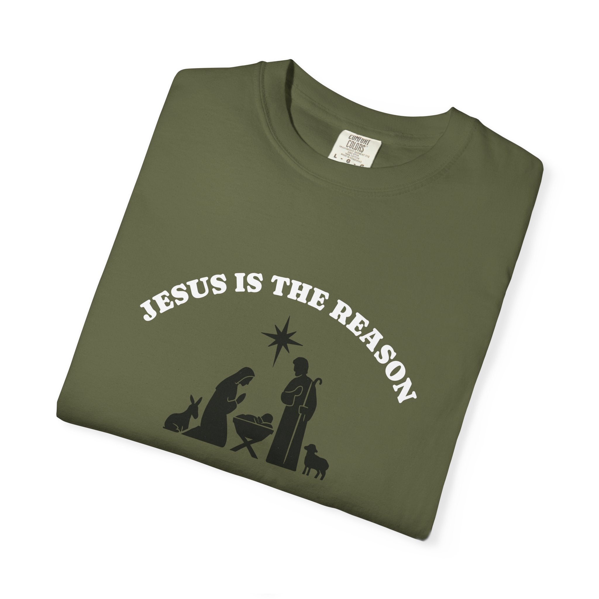 "JESUS IS THE REASON"  Unisex Garment-Dyed T-Shirt