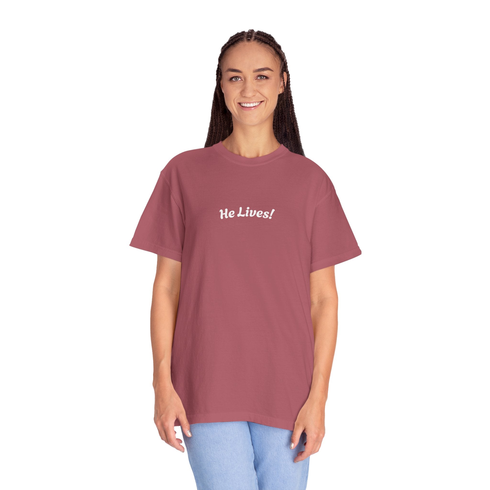 "HE LIVES!"   Unisex Garment-Dyed T-Shirt