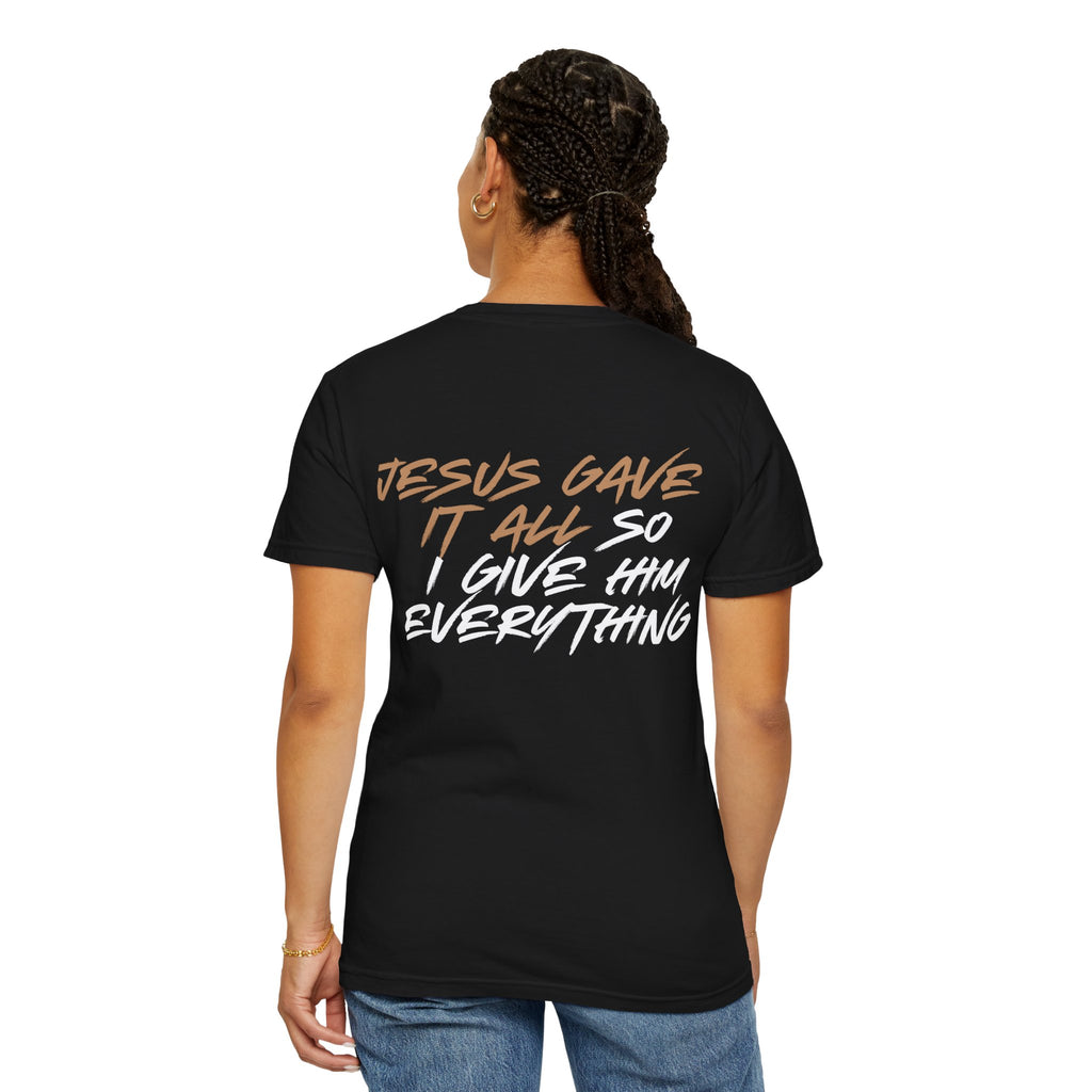 "ALL OR NOTHING" Unisex Garment-Dyed T-Shirt