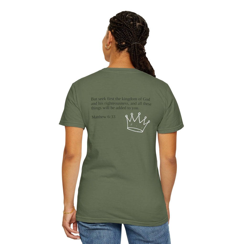 "SEEK FIRST THE KINGDOM"  Unisex Garment-Dyed T-Shirt