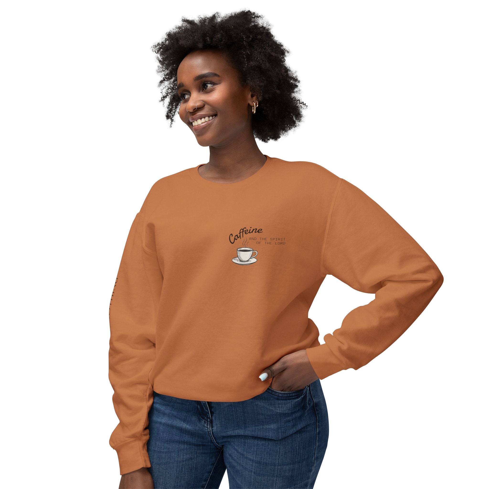"CAFFEINE AND THE SPIRIT OF THE LORD"  Lightweight Crewneck Sweatshirt