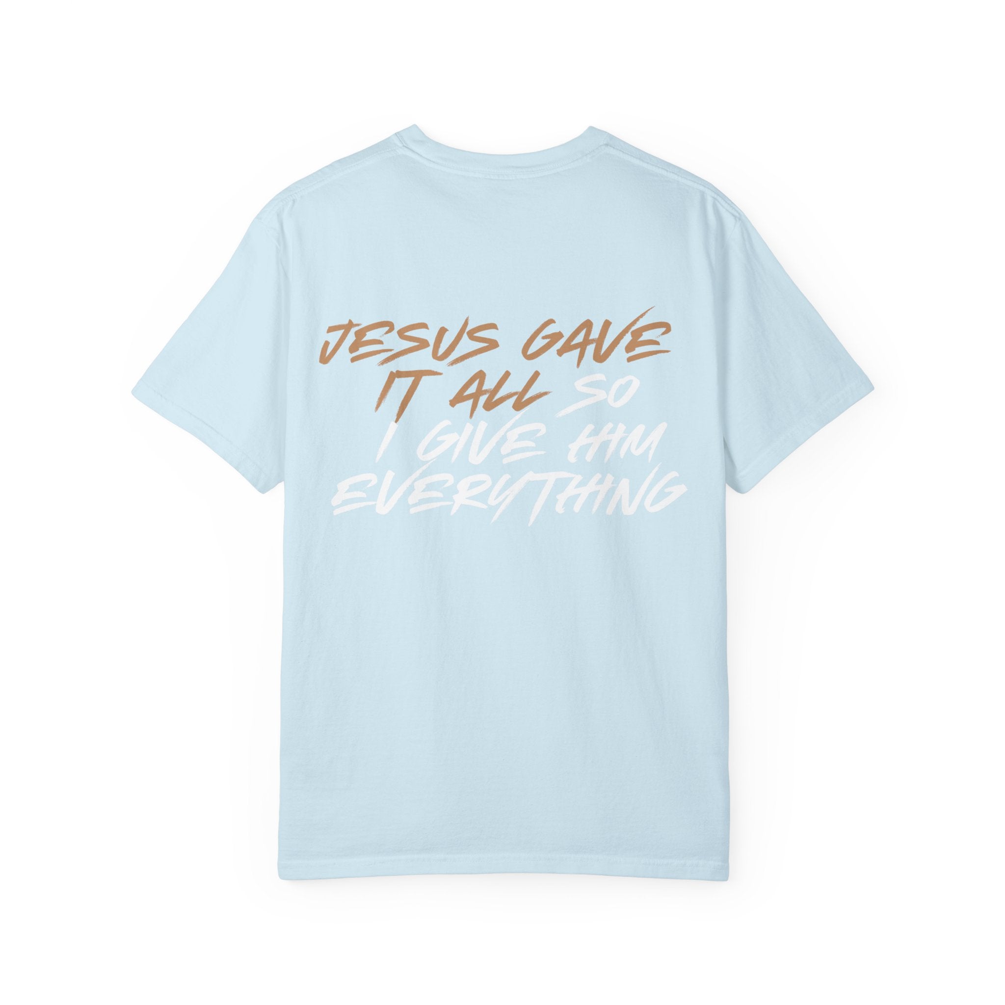 "ALL OR NOTHING" Unisex Garment-Dyed T-Shirt