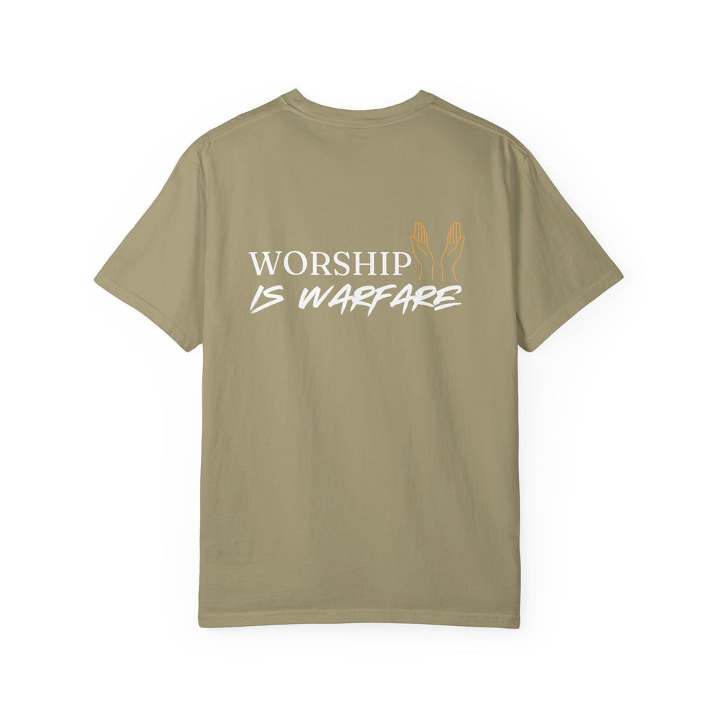 "WORSHIP IS WARFARE" Unisex Garment-Dyed T-Shirt